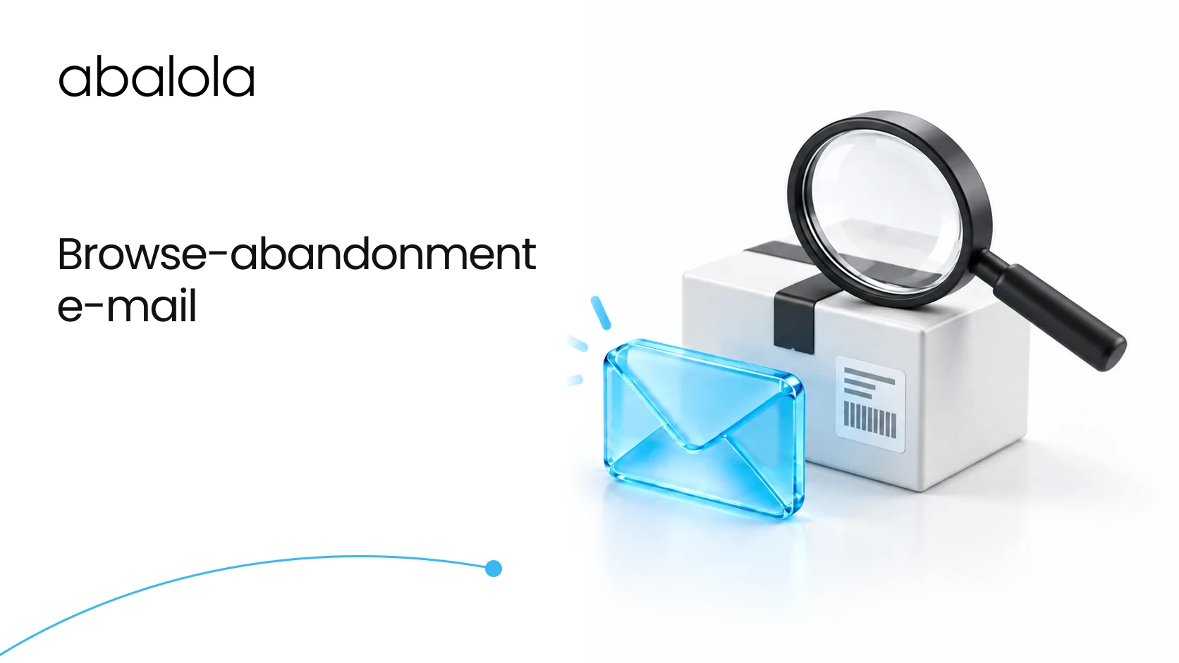 Browse-abandonment e-mail · Abalola