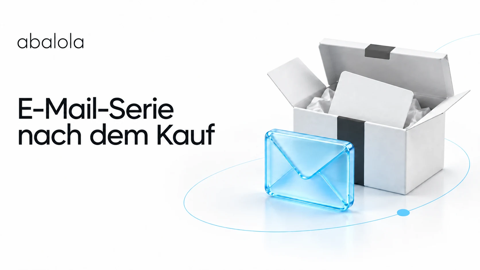 E-Mail-Serie nach dem Kauf · Abalola