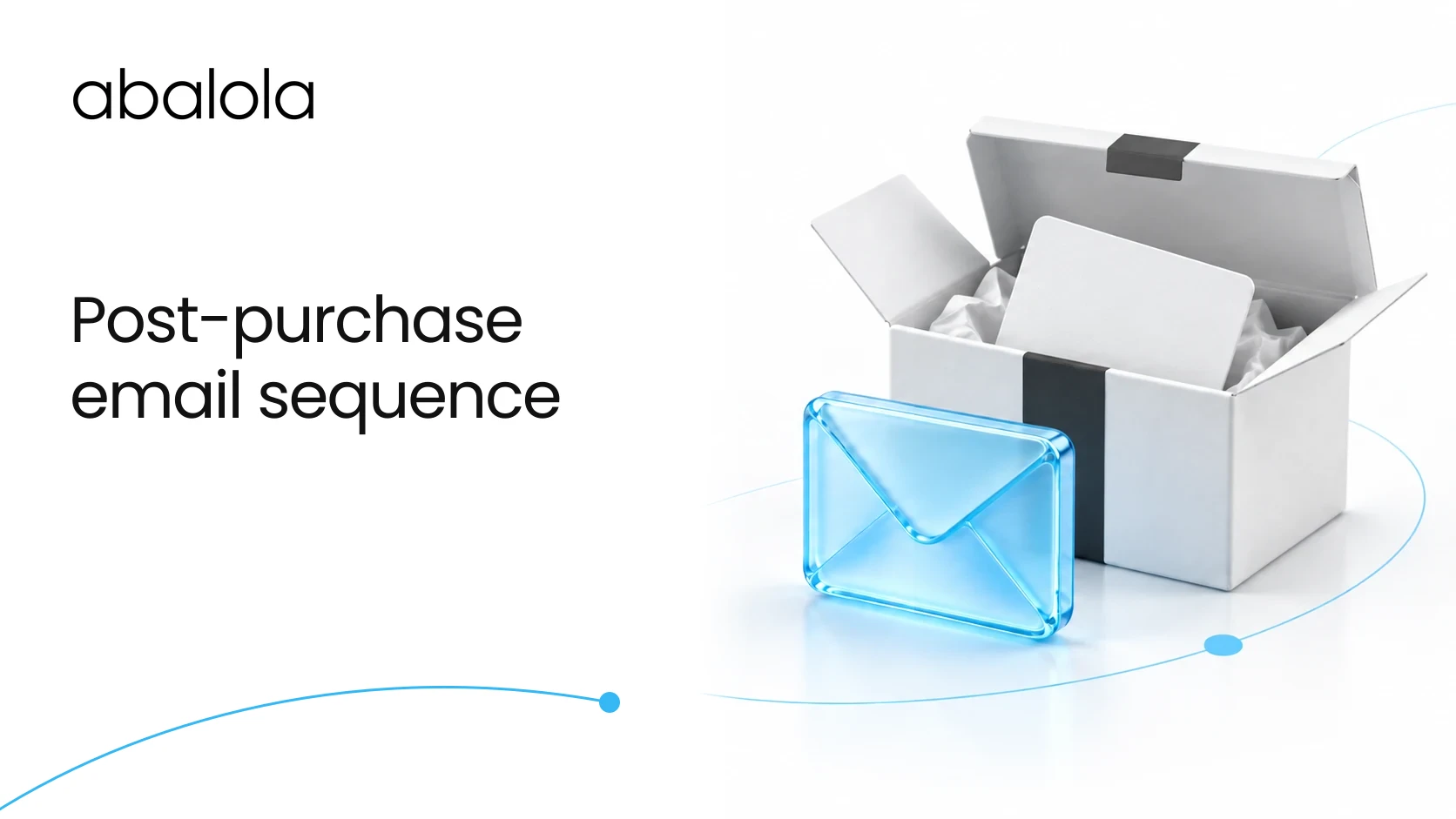 Post-purchase email sequence · Abalola