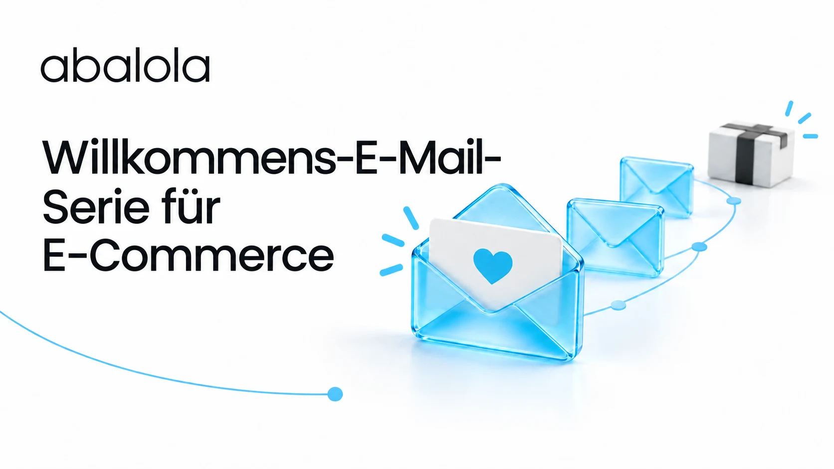 Willkommens-E-Mail-Serie für E-Commerce · Abalola
