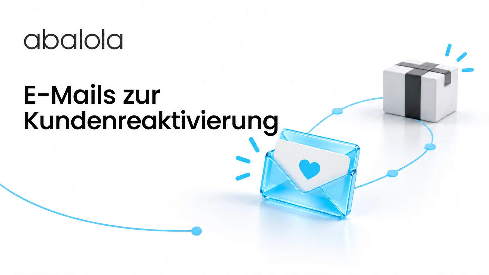 E-Mails zur Kundenreaktivierung · Abalola