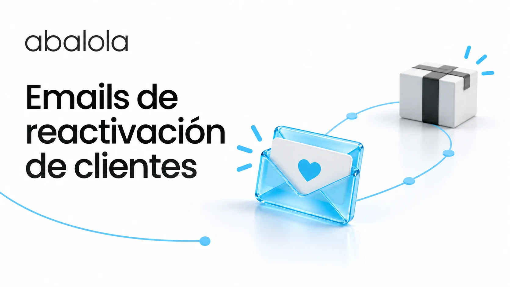 Emails de reactivación de clientes · Abalola