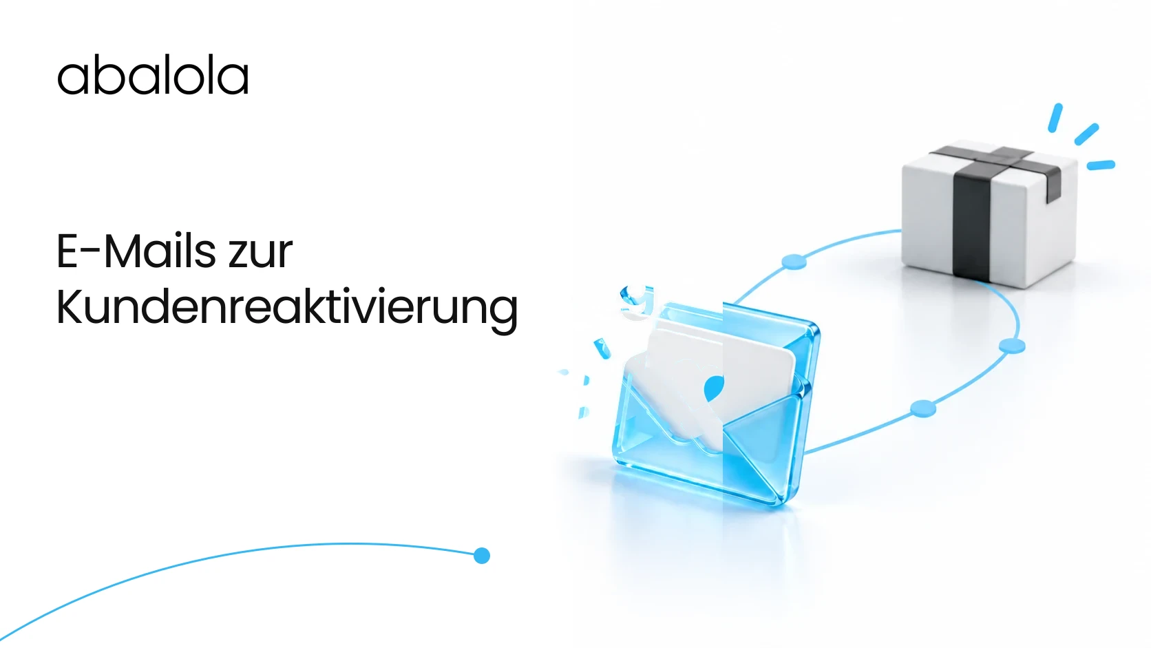 E-Mails zur Kundenreaktivierung · Abalola