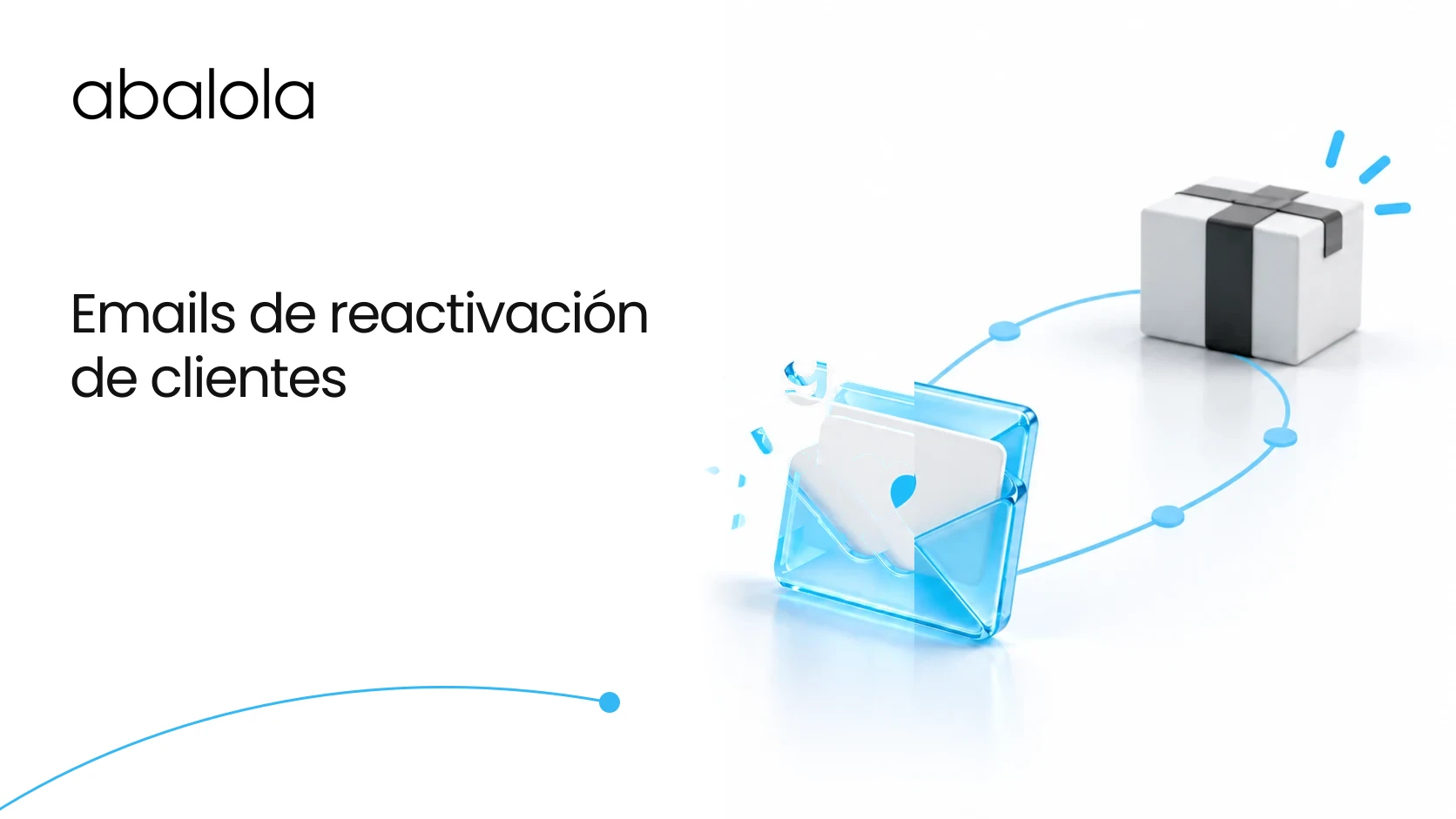 Emails de reactivación de clientes · Abalola