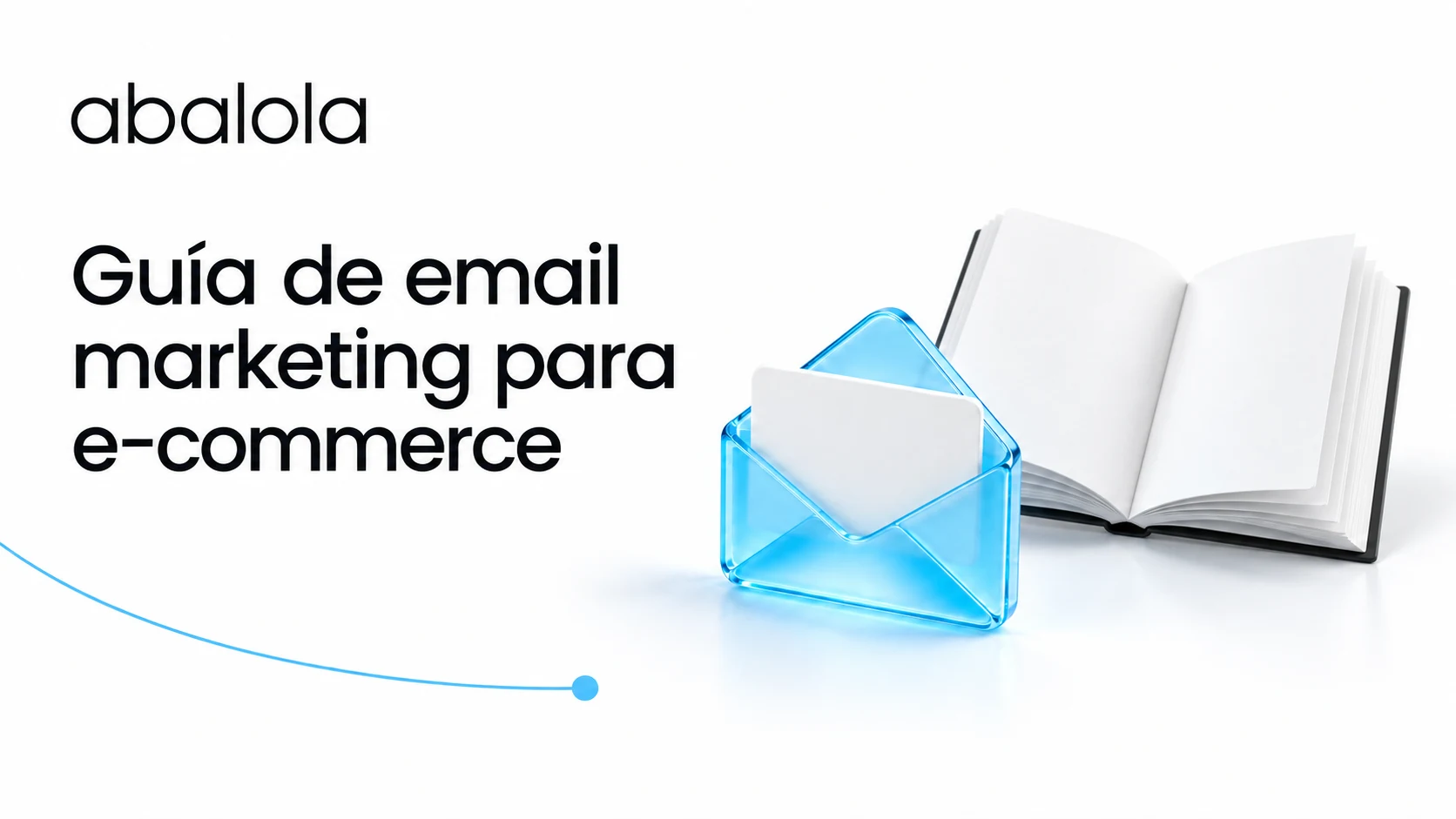 Guía de email marketing para e-commerce · Abalola