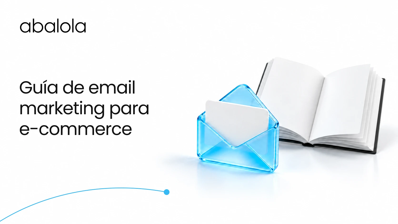 Guía de email marketing para e-commerce · Abalola