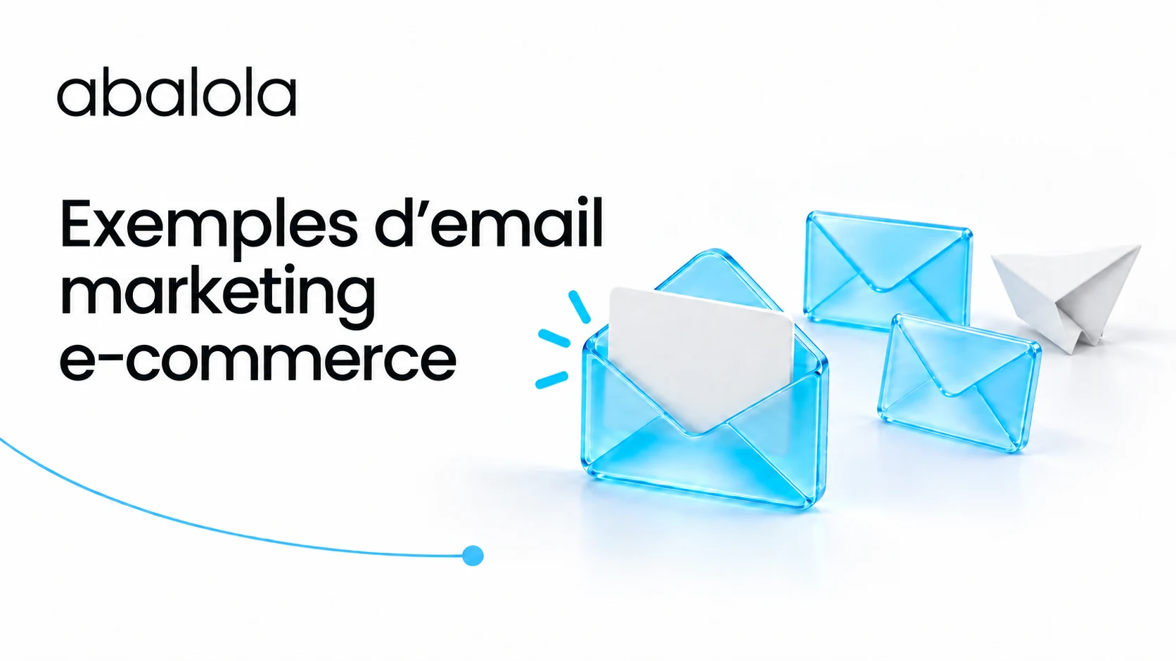 Exemples d’email marketing e-commerce · Abalola