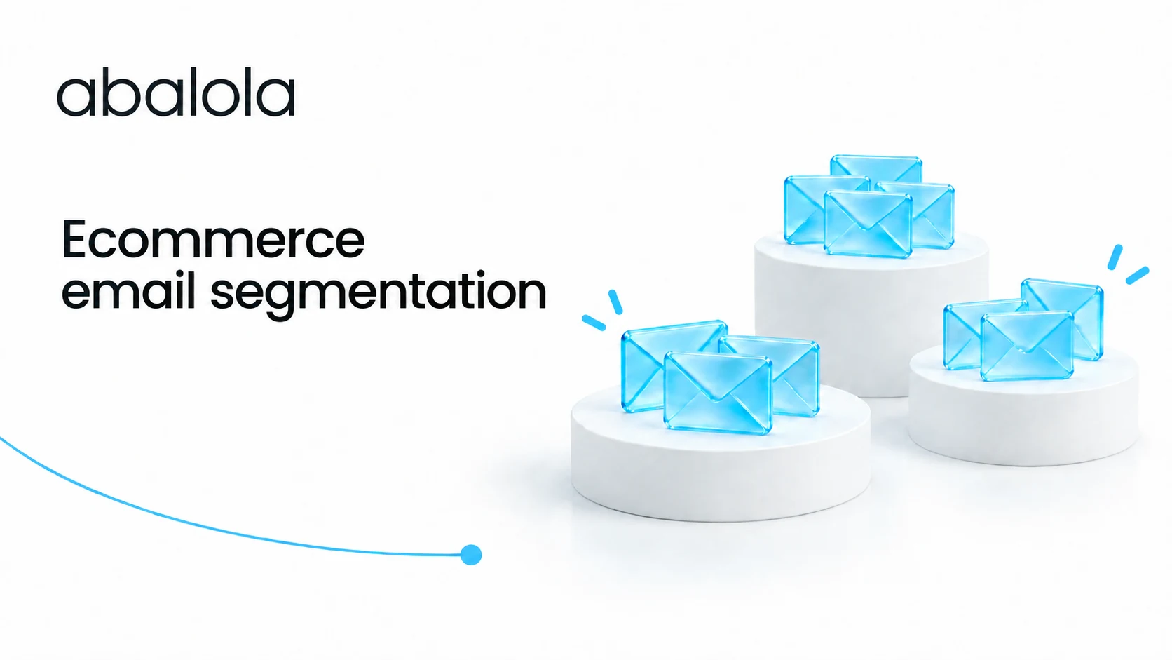 Ecommerce email segmentation · Abalola