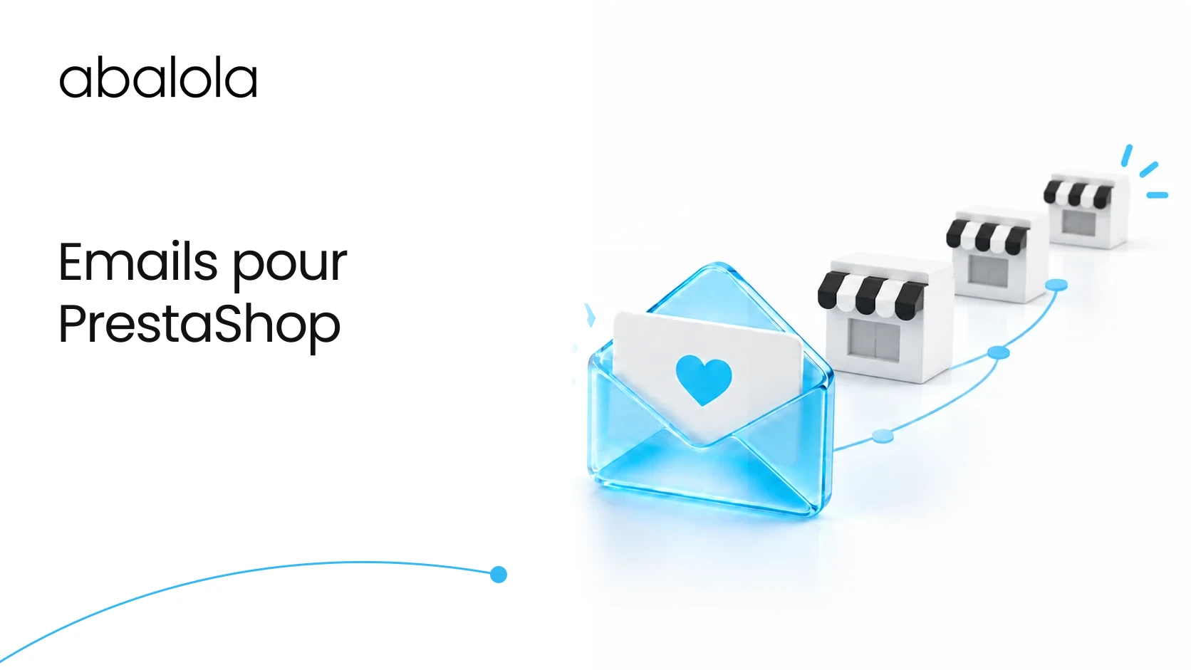 Agence email marketing PrestaShop · Abalola