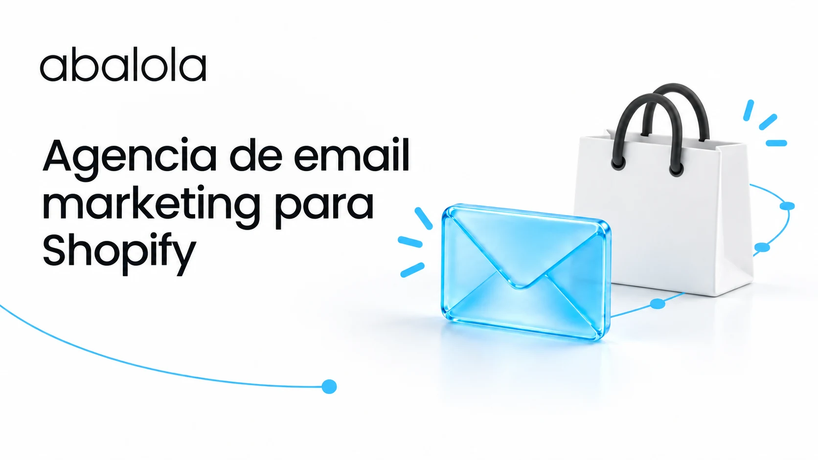 Agencia de email marketing para Shopify · Abalola