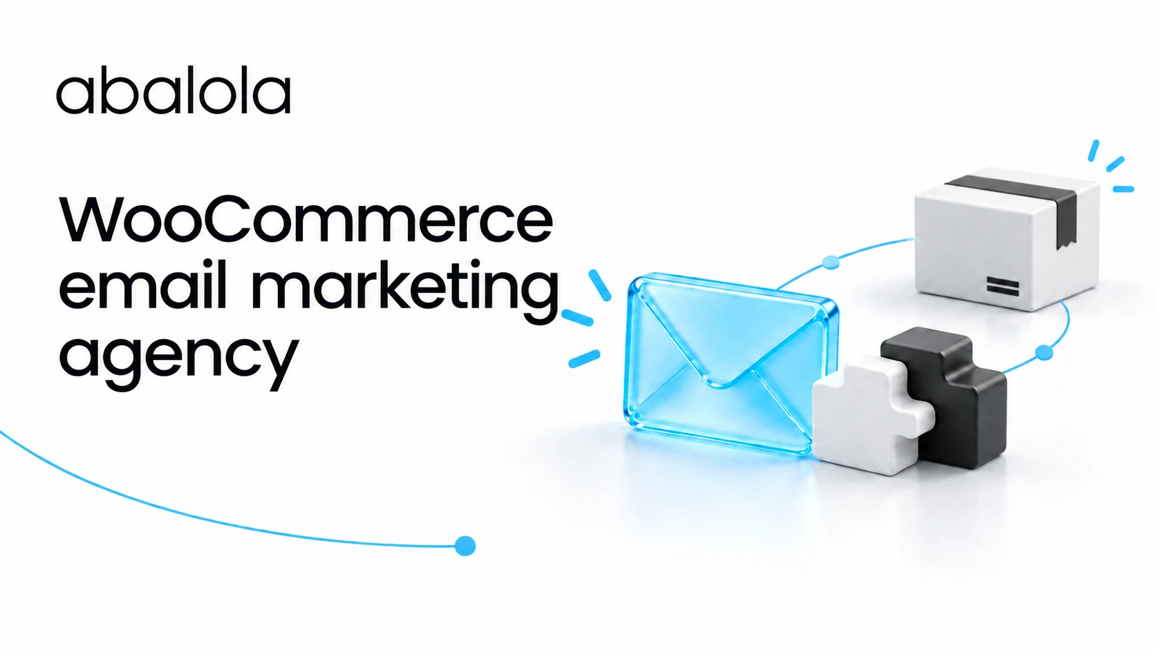 WooCommerce email marketing agency · Abalola