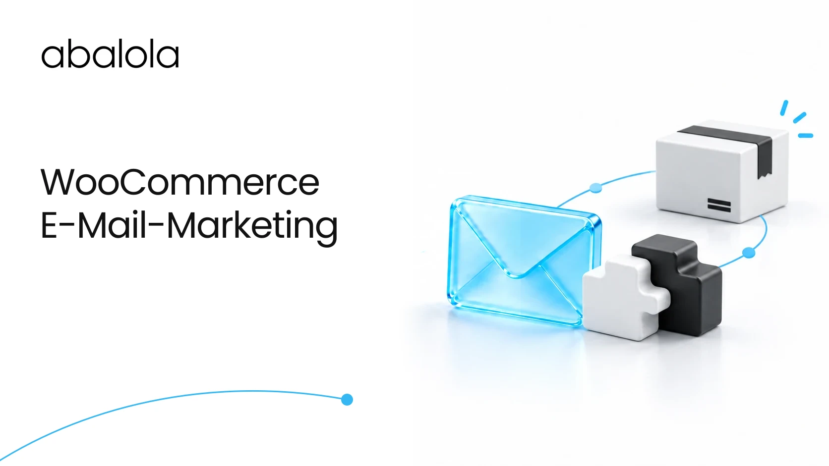 E-Mail-Marketing-Agentur für WooCommerce · Abalola