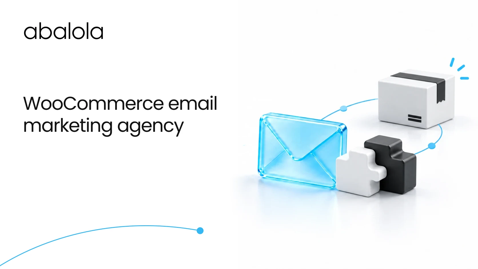WooCommerce email marketing agency · Abalola