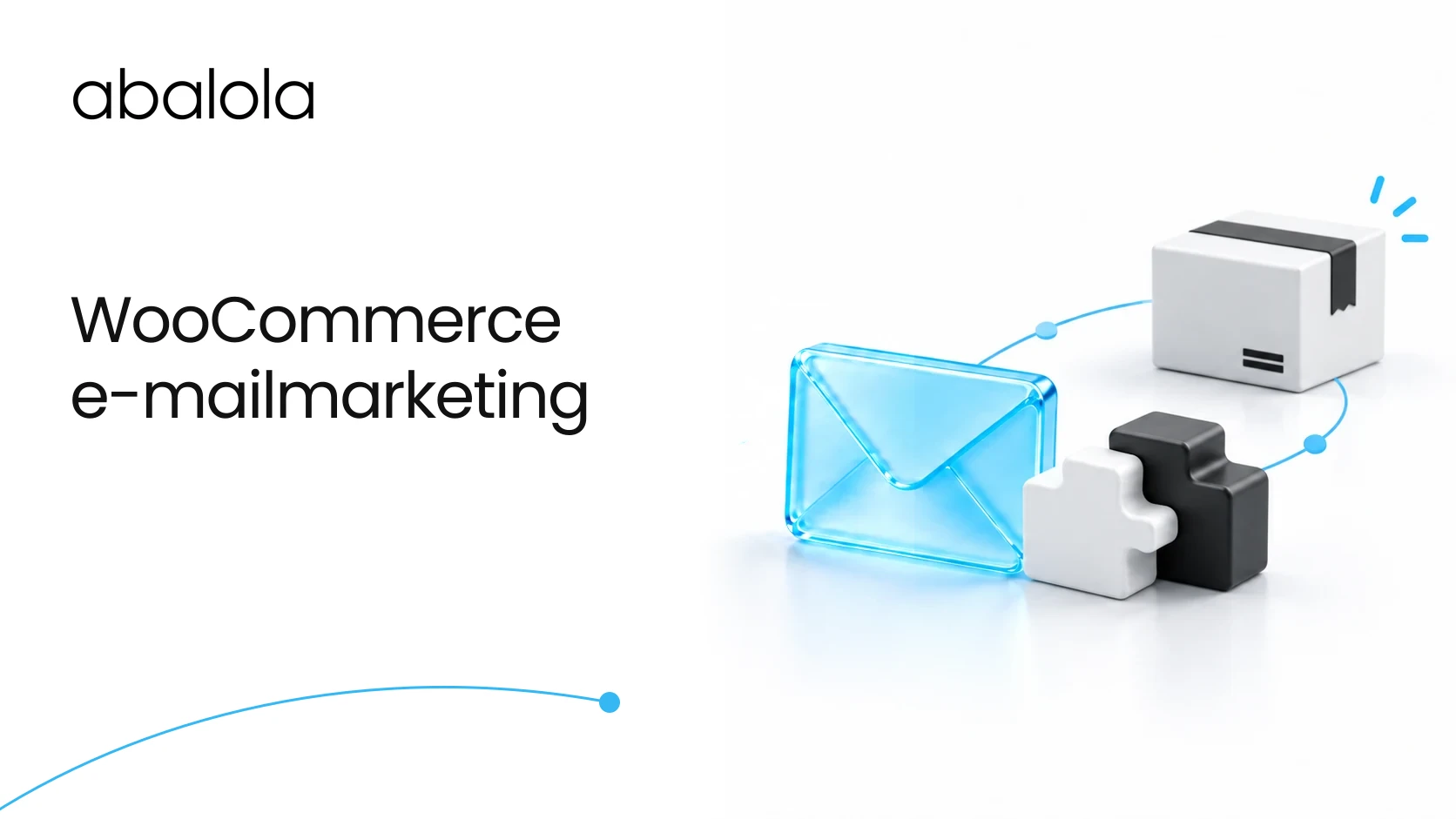 E-mailmarketingbureau voor WooCommerce · Abalola