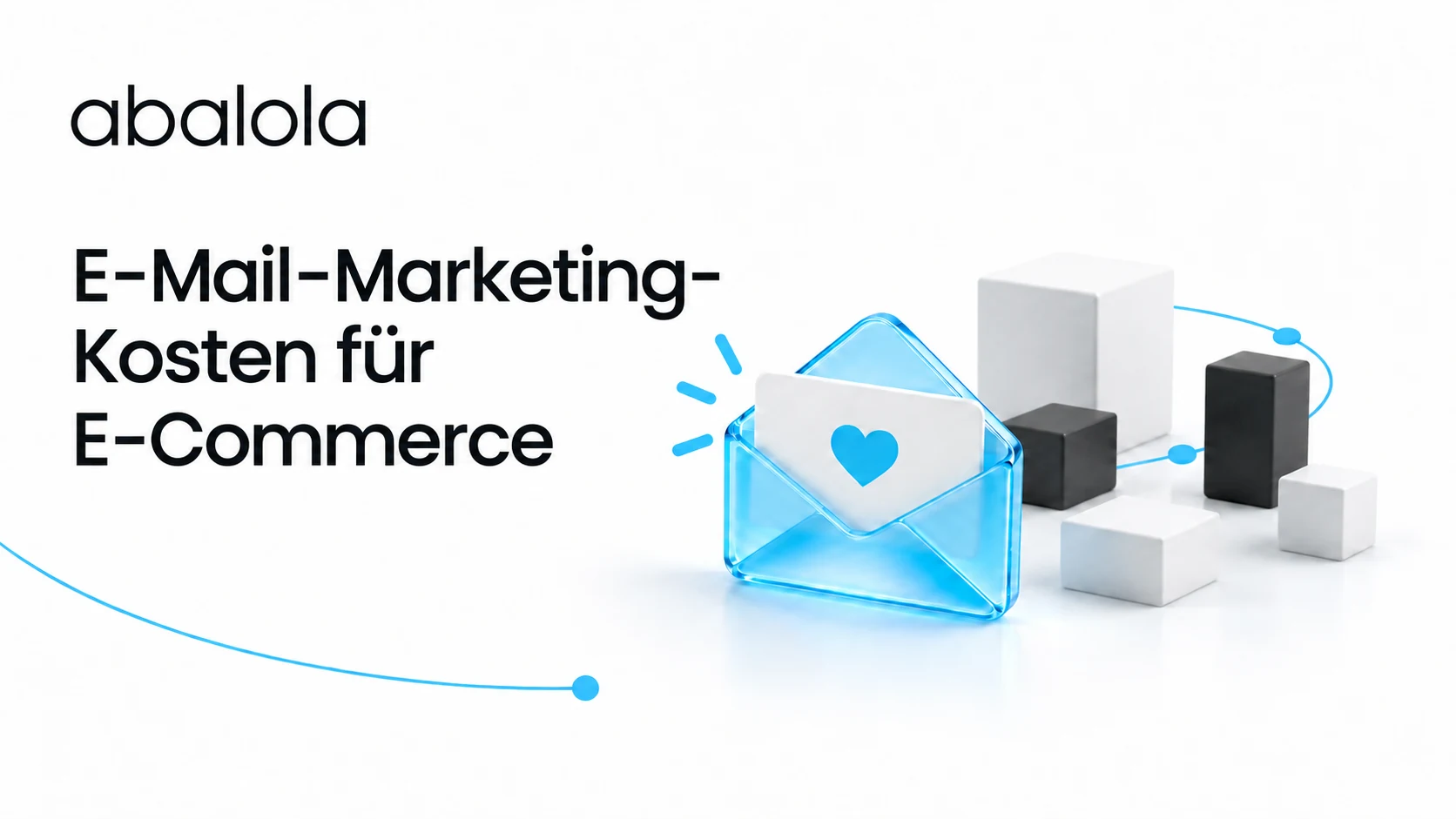 E-Mail-Marketing-Kosten für E-Commerce · Abalola