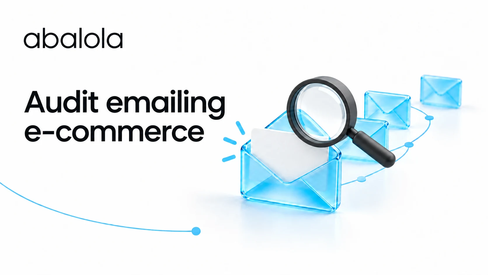 Audit emailing e-commerce · Abalola