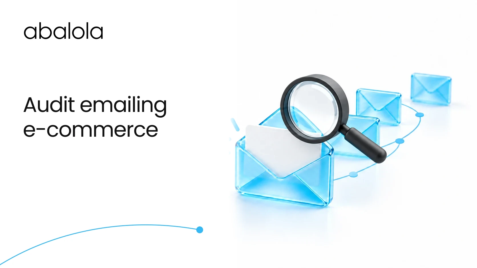 Audit emailing e-commerce · Abalola