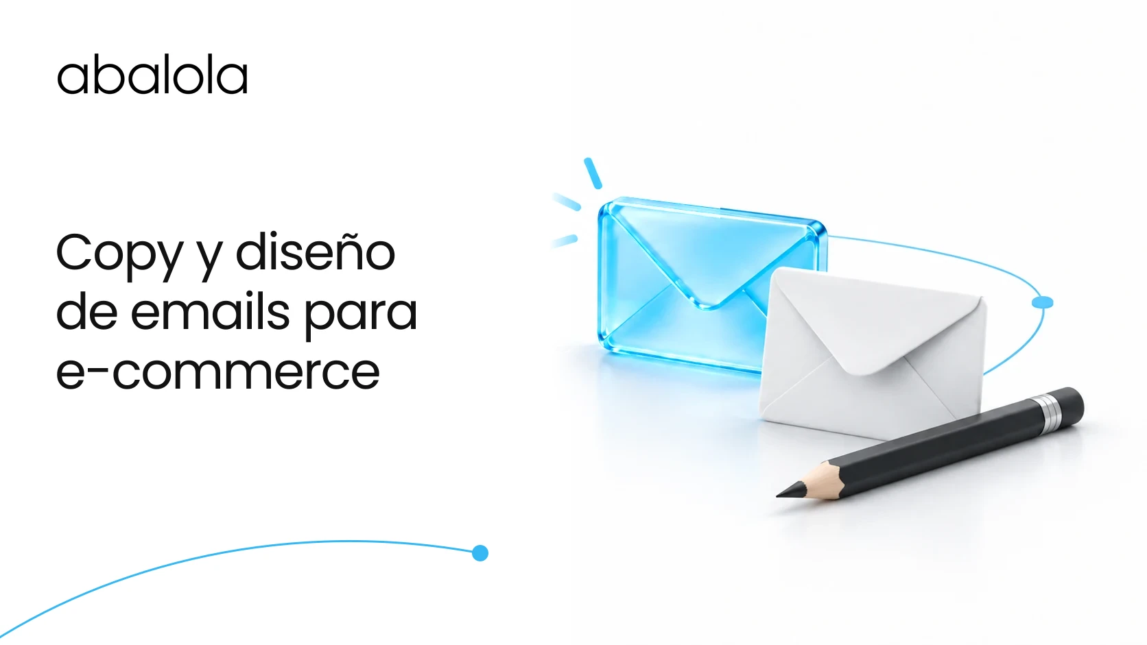 Copy y diseño de emails para e-commerce · Abalola