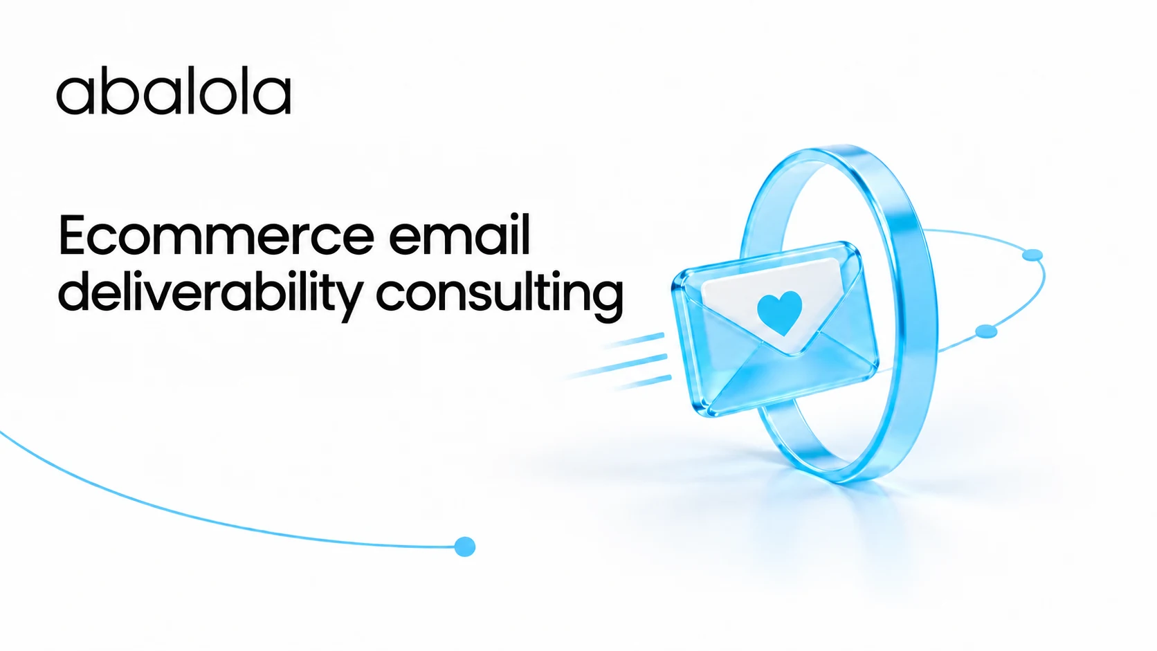 Ecommerce email deliverability consulting · Abalola