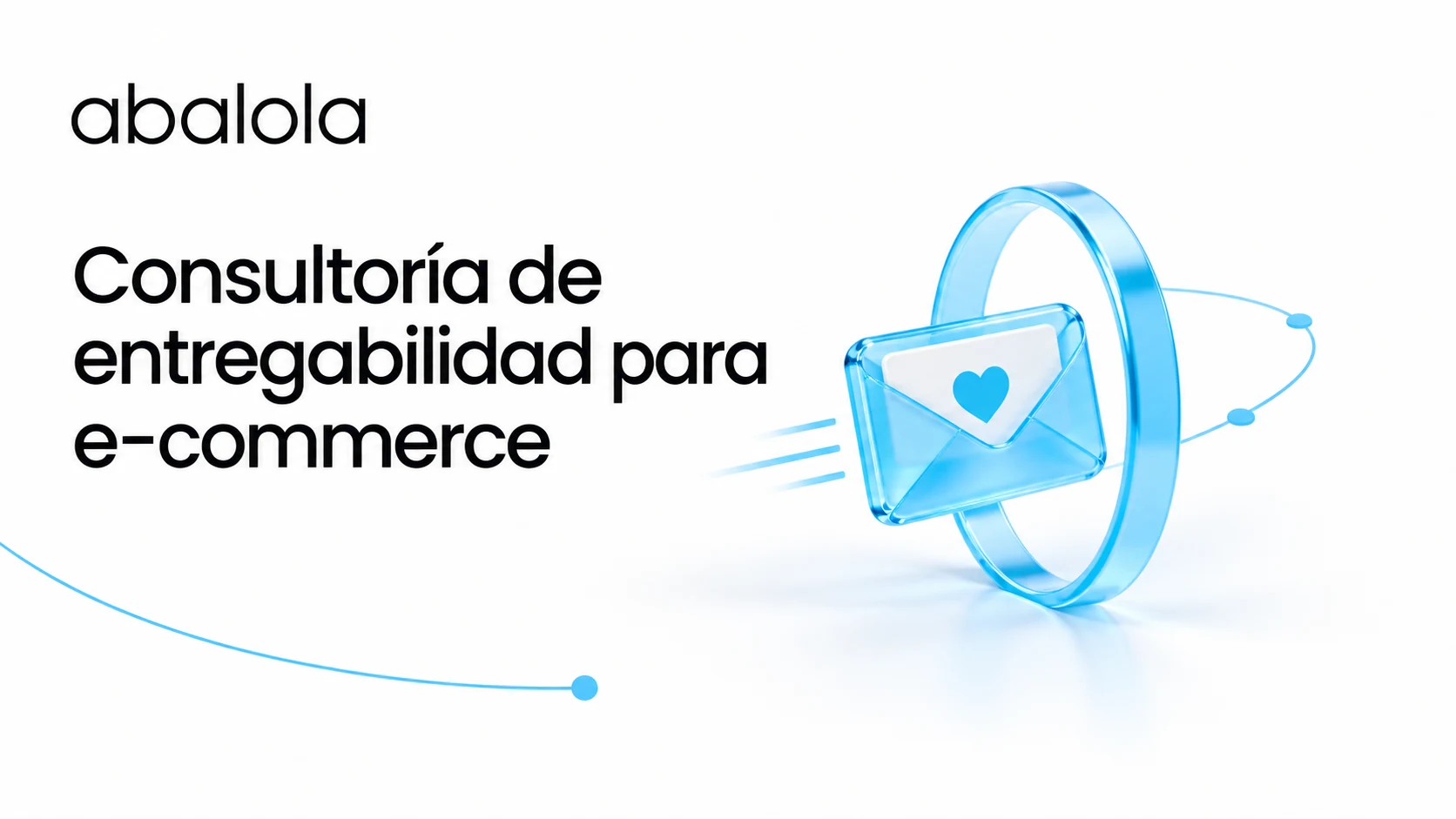 Consultoría de entregabilidad para e-commerce · Abalola