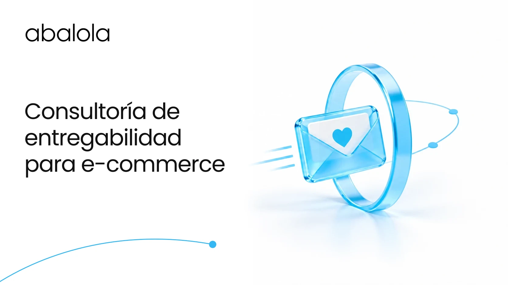Consultoría de entregabilidad para e-commerce · Abalola
