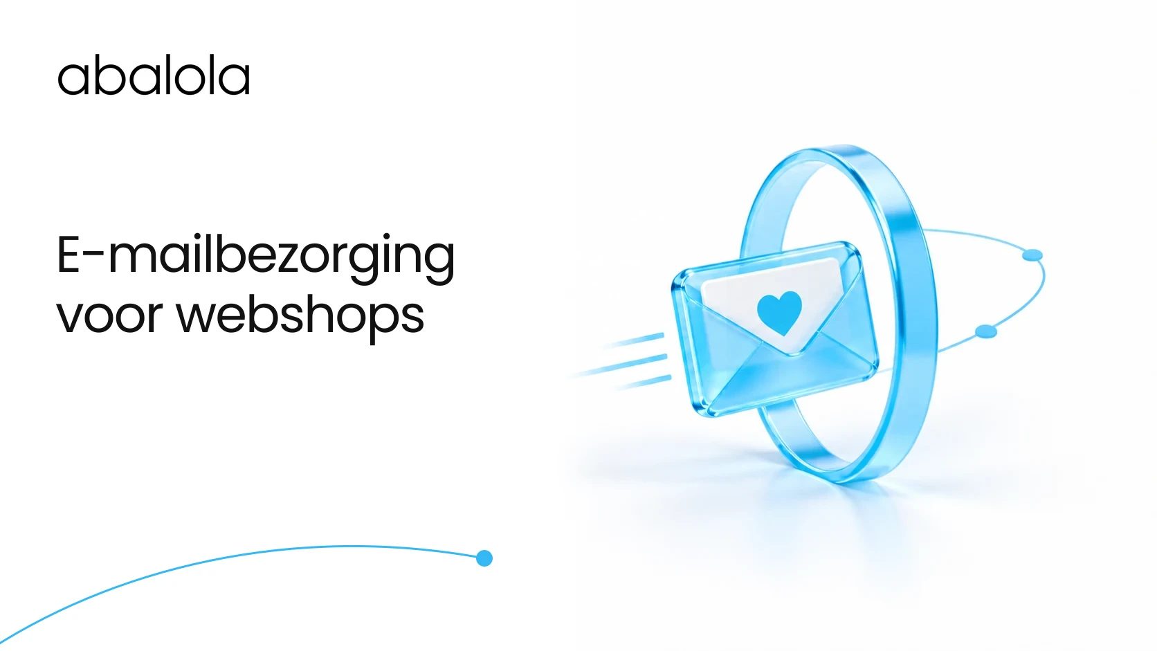 E-maildeliverability voor je webshop · Abalola