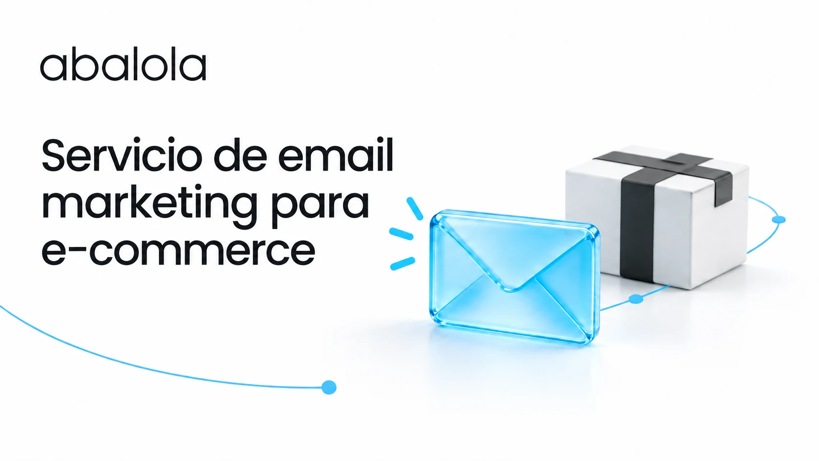 Servicio de email marketing para e-commerce · Abalola