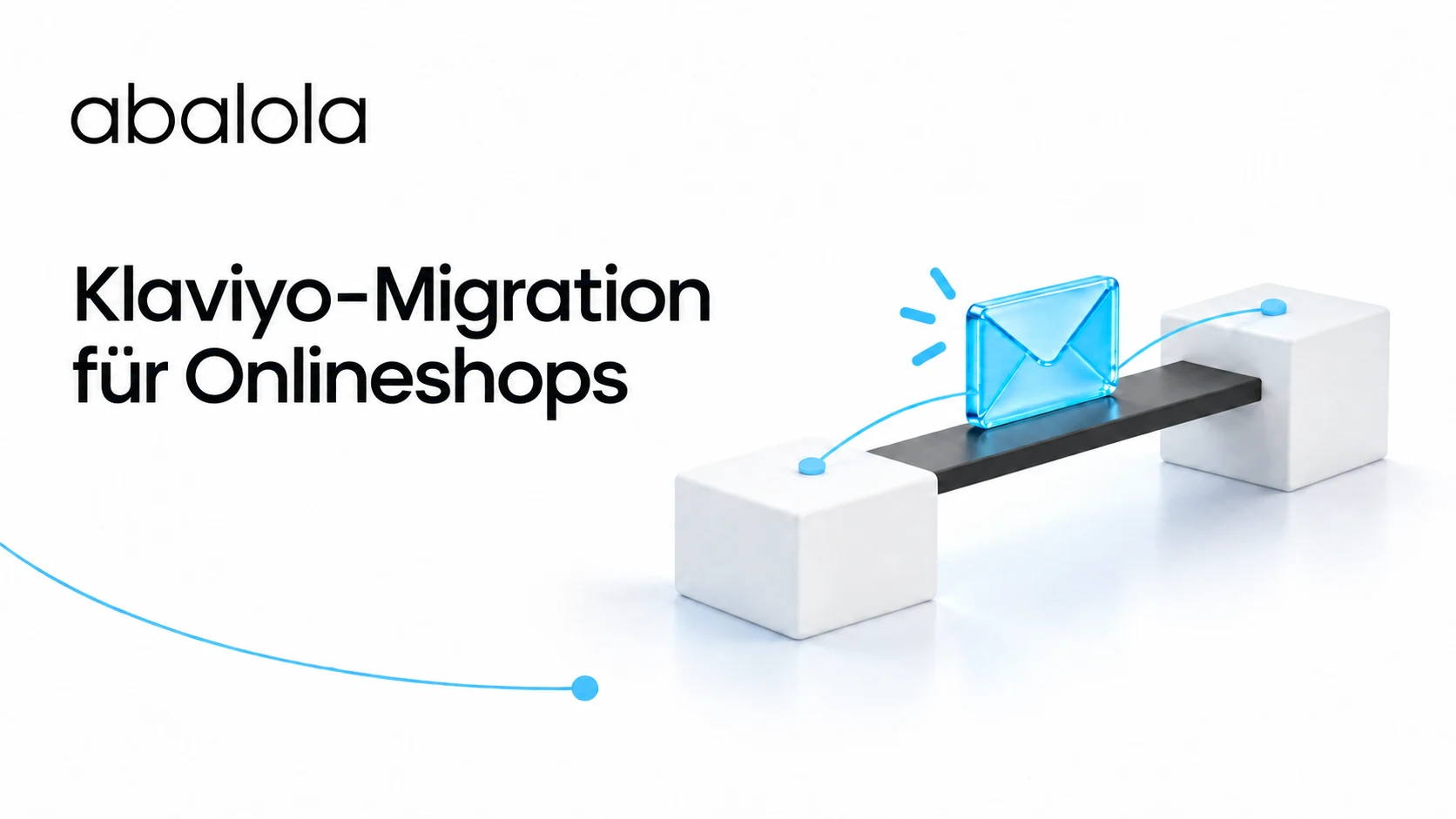 Klaviyo-Migration für Onlineshops · Abalola