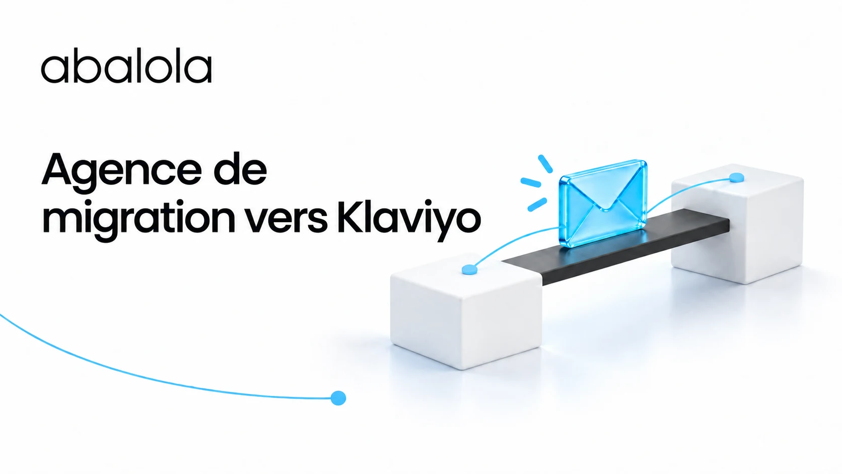 Agence de migration vers Klaviyo · Abalola