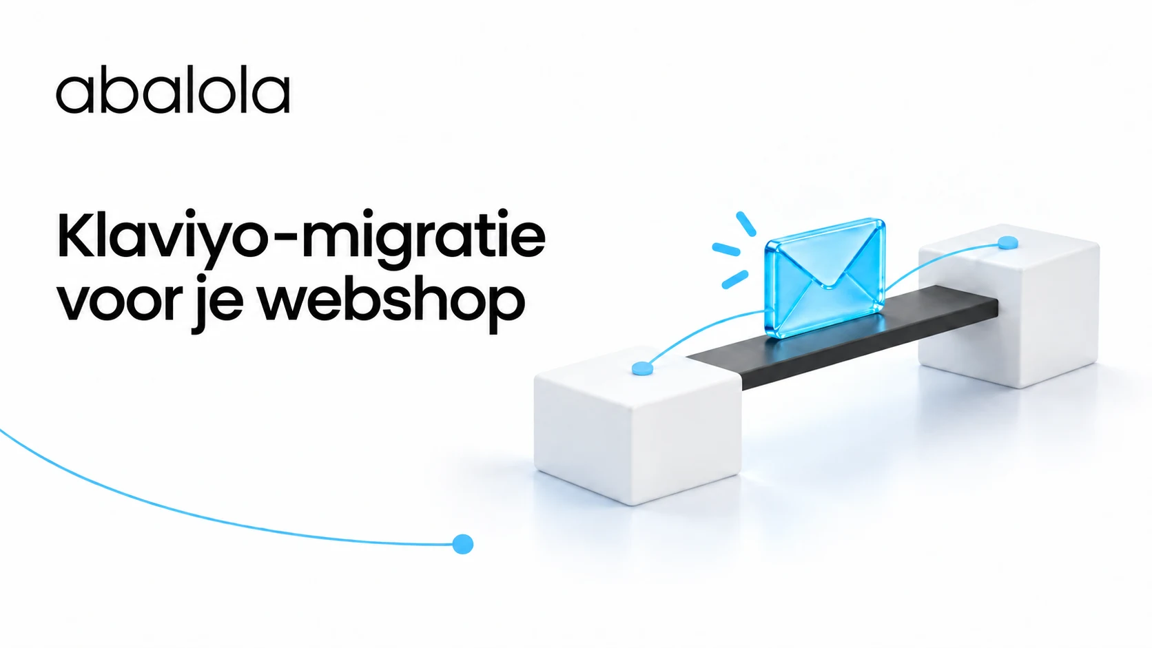 Klaviyo-migratie voor je webshop · Abalola