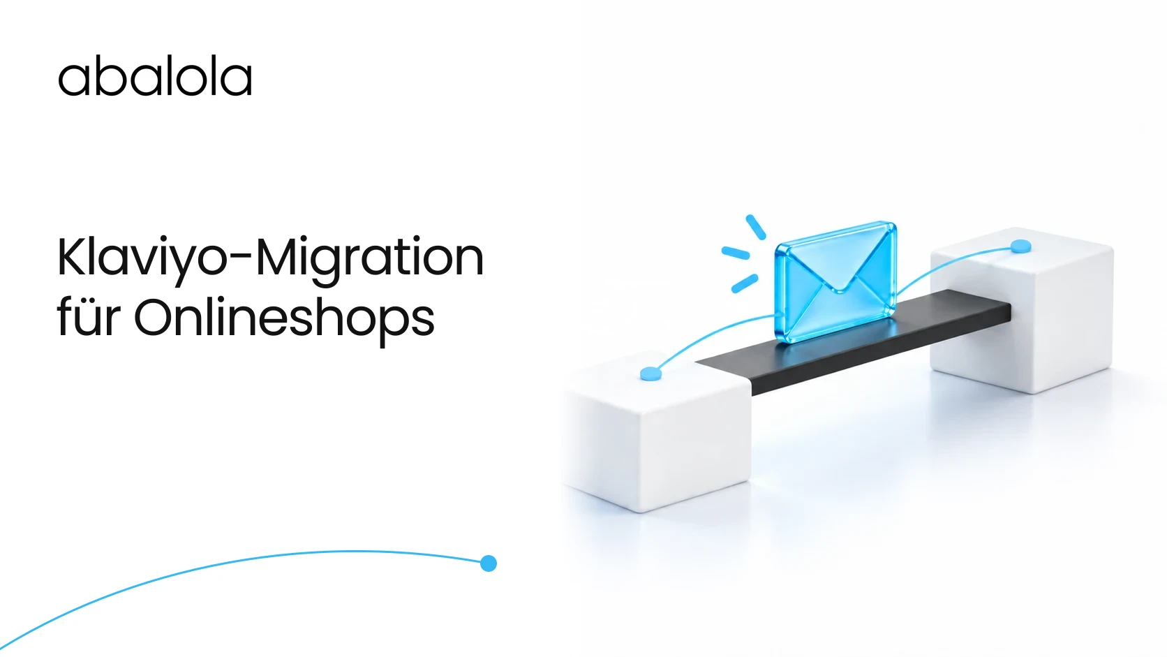 Klaviyo-Migration für Onlineshops · Abalola