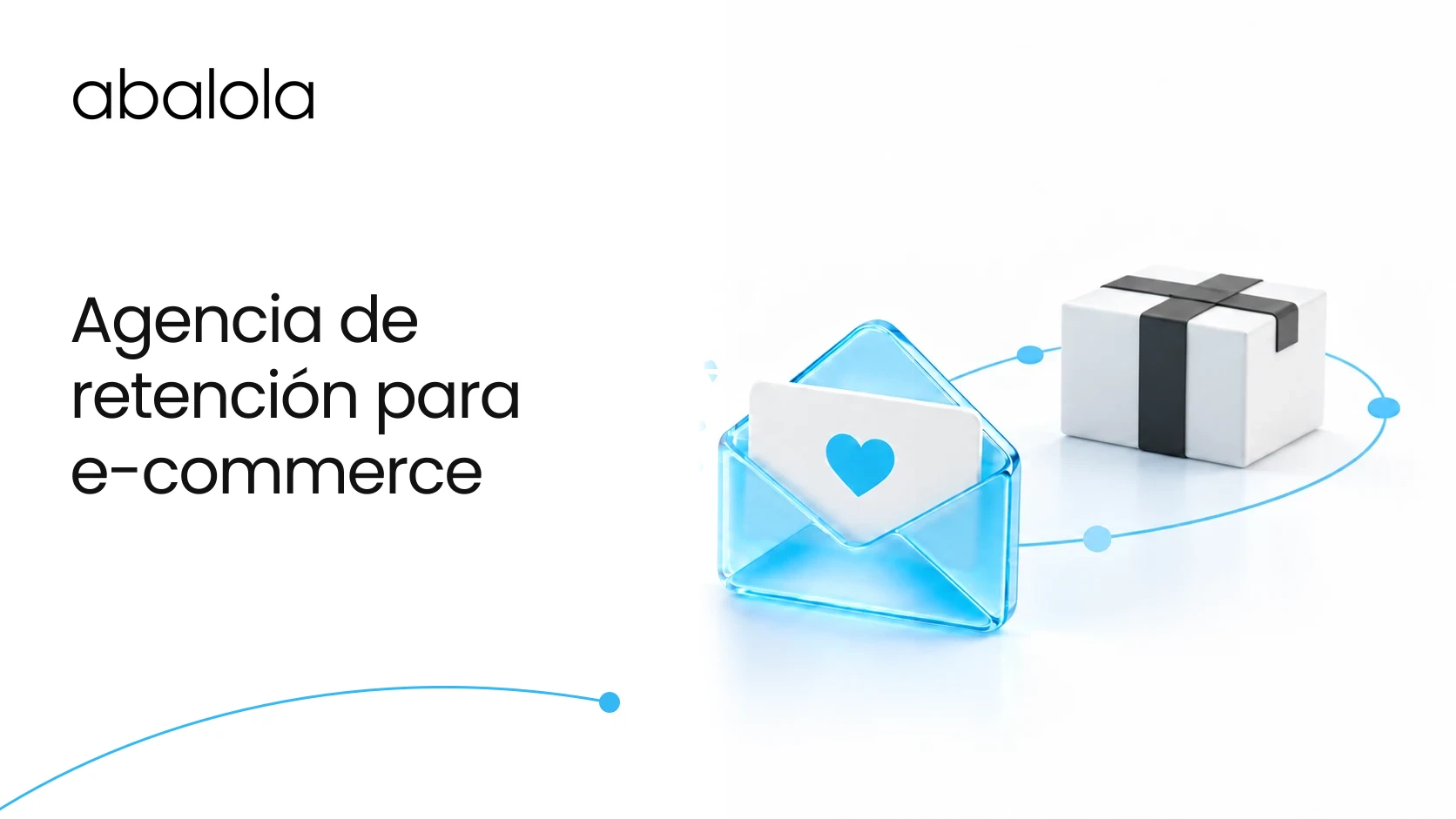 Agencia de retención para e-commerce · Abalola