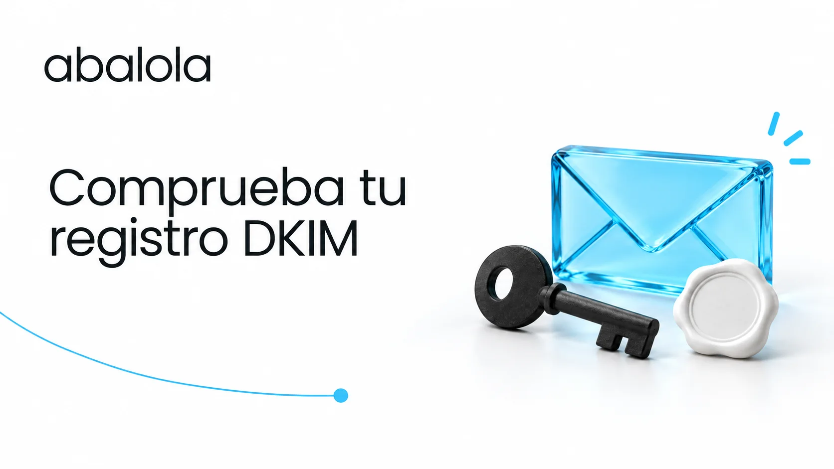 DKIM checker: comprueba tu registro · Abalola